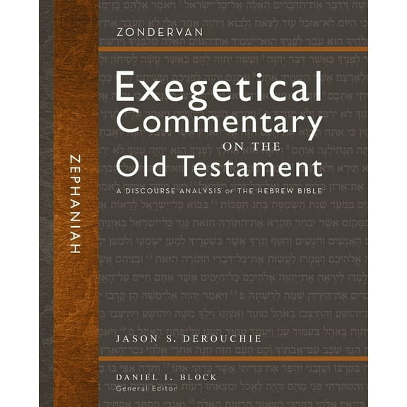 Zondervan Exegetical Commentary on the O Zephaniah: A Discourse Analysis of the Hebrew Bible 32, (Hardcover)