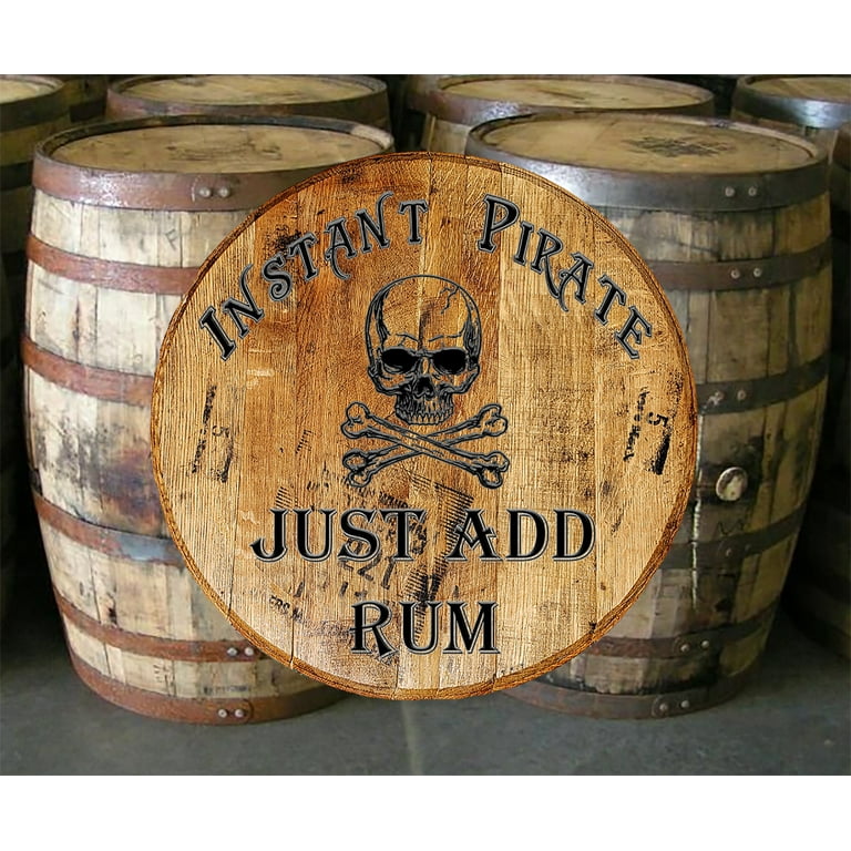 Whiskey Barrel Head Instant Pirate Just Add Rum Bar Sign Home Decor Wall  Art 