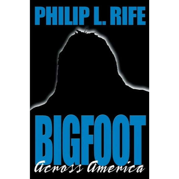 Bigfoot Across America, (Paperback)