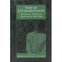 War and Genocide War of Extermination: The German Military in World War II, Book 3, (Hardcover)