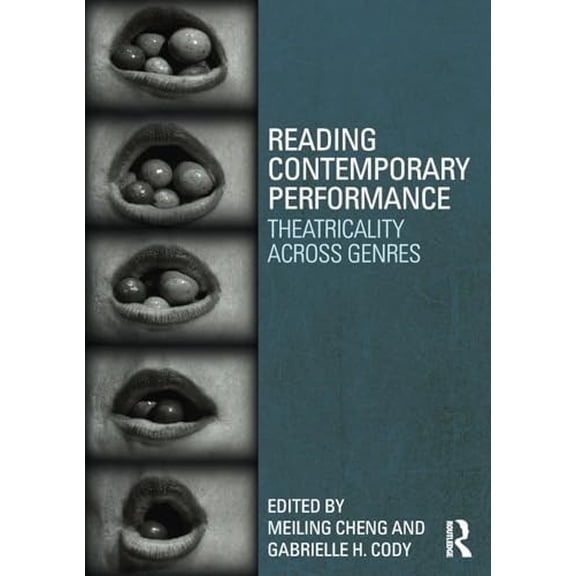 Pre-Owned Reading Contemporary Performance: Theatricality Across Genres Paperback