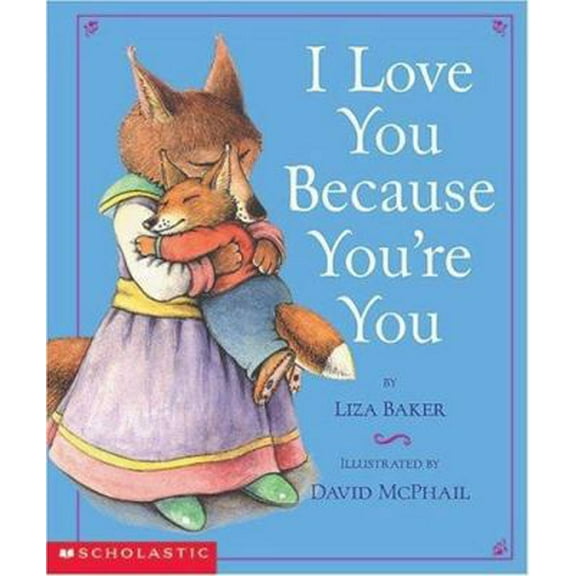 Pre-Owned I Love You Because You're You (Hardcover) 0439206383 9780439206389