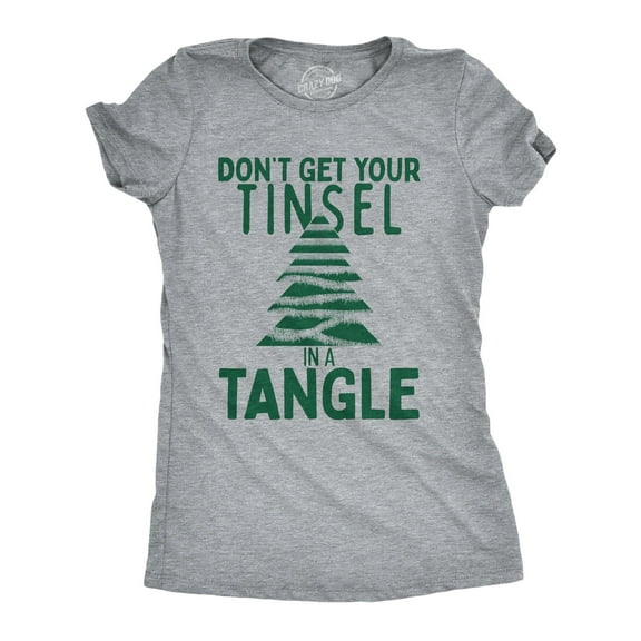 Womens Dont Get Your Tinsel In A Tangle T Shirt Funny Xmas Tree Decoration Joke Tee for Ladies Womens Graphic Tees