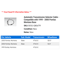 thumbnail image 2 of Automatic Transmission Selector Cable - Compatible with 1999 - 2000 Pontiac Montana Base, 2 of 2