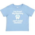 thumbnail image 3 of Inktastic Proof Mommy Cant Resist Dentist Dad Boys or Girls Baby T-Shirt, 3 of 5