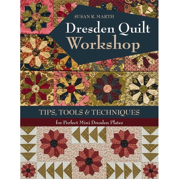 Dresden Quilt Workshop - Print-On-Demand Edition, (Paperback)