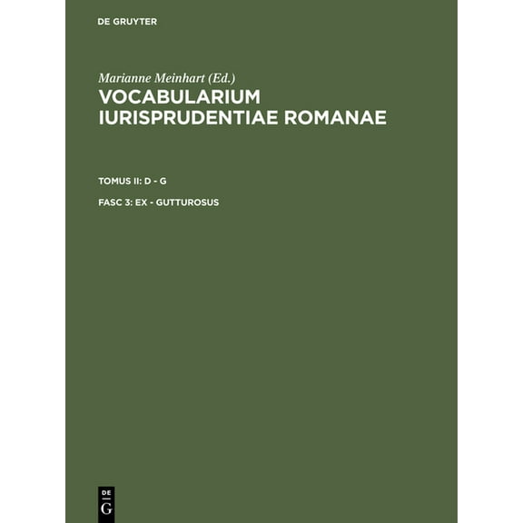 Vocabularium iurisprudentiae Romanae, Fasc 3, ex - gutturosus, (Hardcover)