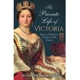 thumbnail image 1 of Pre-Owned The Private Life of Victoria: Queen, Empress, Mother of the Nation (Paperback) 1788883179 9781788883177, 1 of 1
