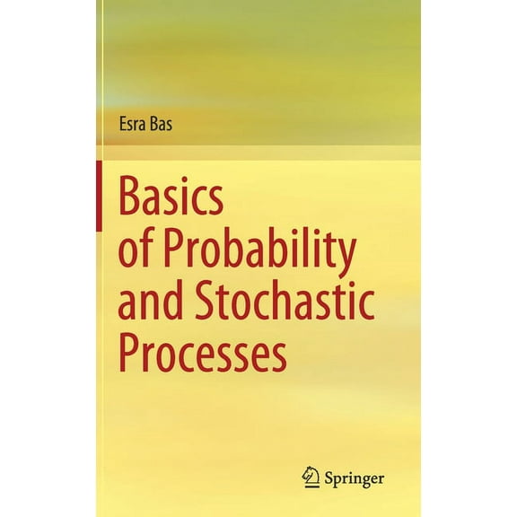 Basics of Probability and Stochastic Processes, (Hardcover)