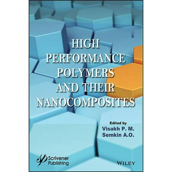 High Performance Polymers and Their Nanocomposites, (Hardcover)
