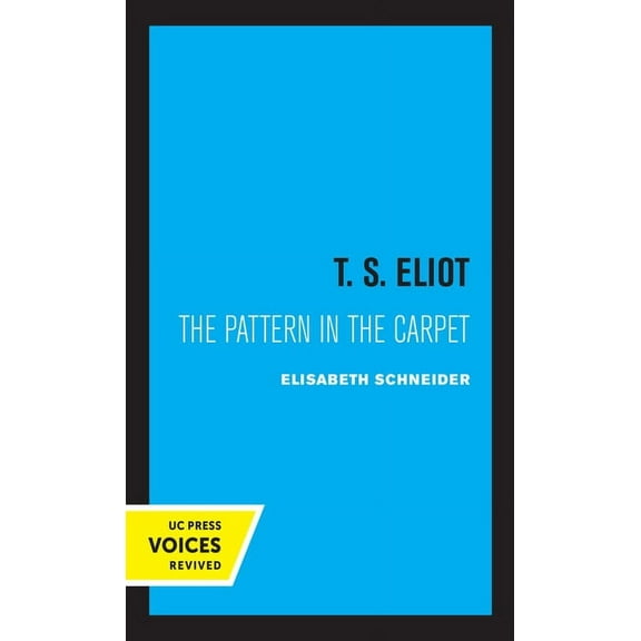 T. S. Eliot: The Pattern in the Carpet, (Paperback)