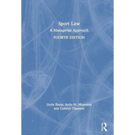 Sport Law: A Managerial Approach, (Hardcover)