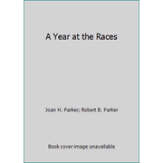 A Year at the Races [Hardcover - Used]