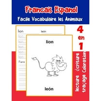 Vocabulaire Les Animaux Pour Decrire Une Image En Francais: Francais Espanol Facile Vocabulaire les Animaux : De base Français Espanol fiche de vocabulaire pour les enfants a1 a2 b1 b2 c1 c2 ce1 ce2 cm1 cm2 (Series #6) (Paperback)