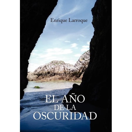 El Ano de La Oscuridad (Hardcover)