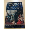 thumbnail image 1 of Pre-Owned Northern Crowns: The Kings of Modern Scandinavia (Hardcover) 0750911387 9780750911382, 1 of 1