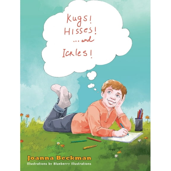 Kugs, Hisses and Ickles!, (Hardcover)