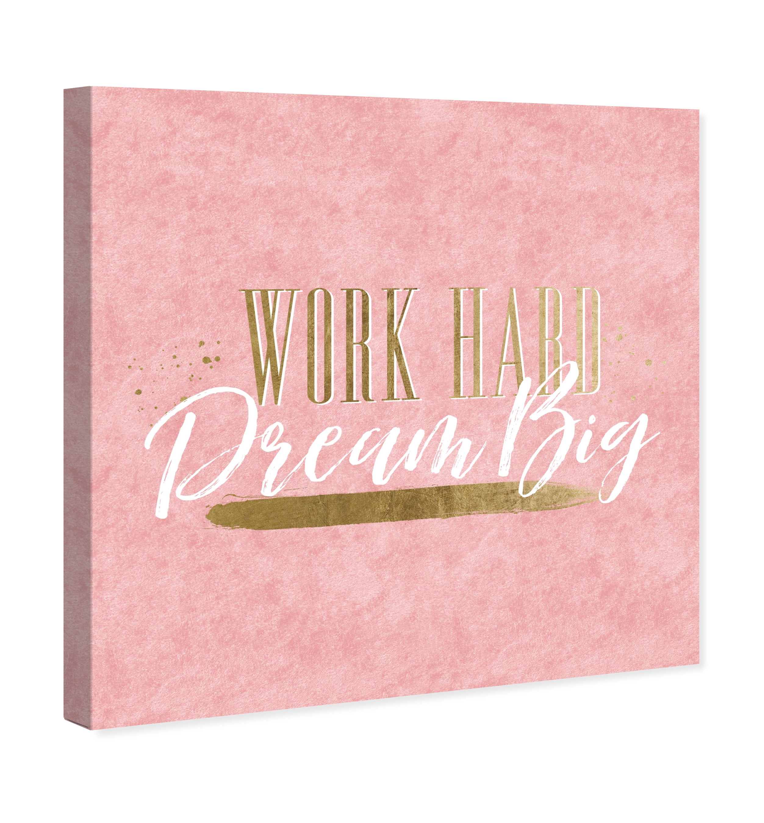 Wynwood Studio Work Hard Dream Big Pink Typography and Quotes Wall Art Canvas Print Pink 12x12
