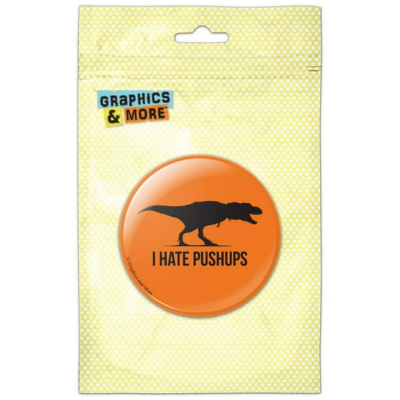 I Hate Pushups Tyrannosaurus on Orange Pinback Button Pin Badge