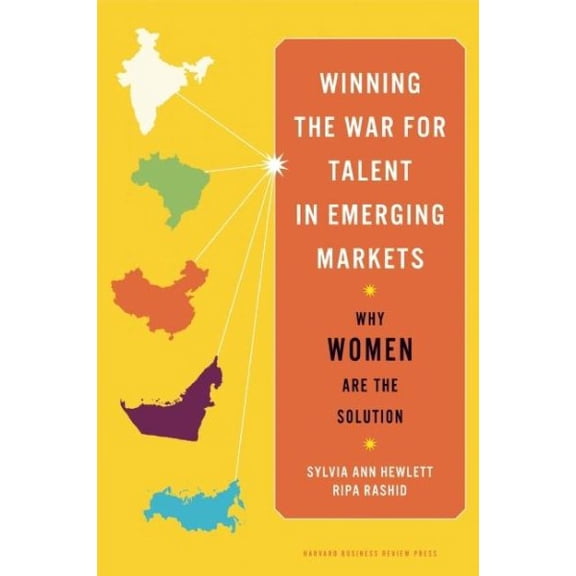 Pre-Owned Winning the War for Talent in Emerging Markets: Why Women Are the Solution (Hardcover)