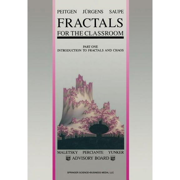 Fractals for the Classroom: Part One Introduction to Fractals and Chaos, (Paperback)