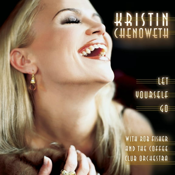 Let Yourself Go (CD) by Kristen Chenoweth