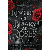 Kingdom of Briars & Roses, (Hardcover)