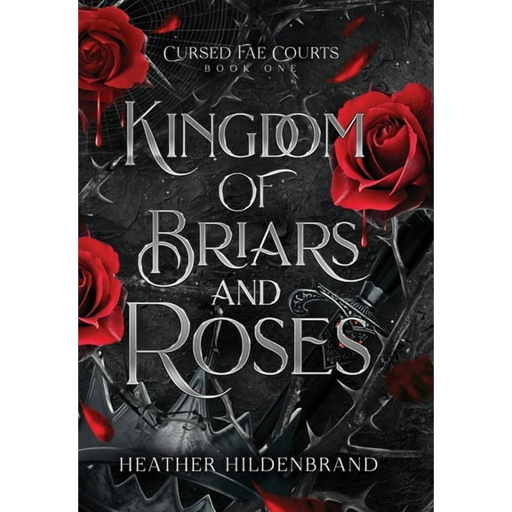 Kingdom of Briars & Roses, (Hardcover)