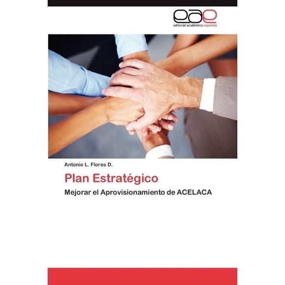 Plan Estratético: Mejorar el Aprovisionamiento de ACELACA (Édition Espagnole)