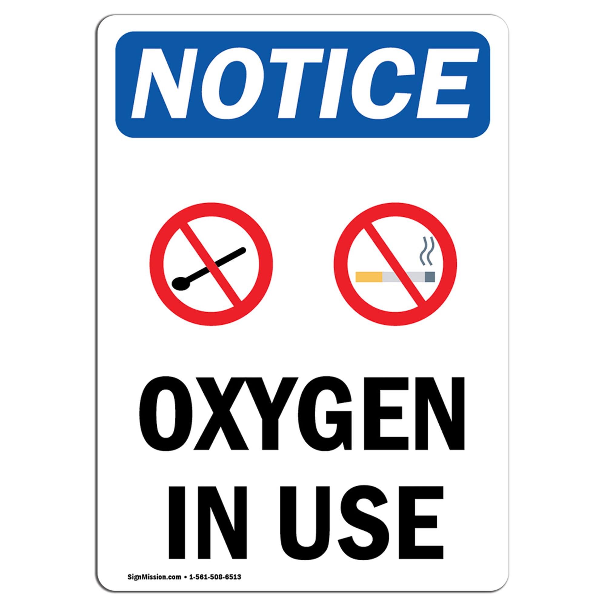 OSHA Notice Oxygen In Use Sign With Symbol Heavy Duty Sign or Label