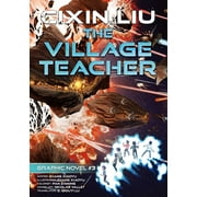The Village Teacher : Cixin Liu Graphic Novels #3 (Paperback)