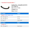 thumbnail image 2 of Cooling Hose - Compatible with 2010 - 2015 Jaguar XF 2011 2012 2013 2014, 2 of 2