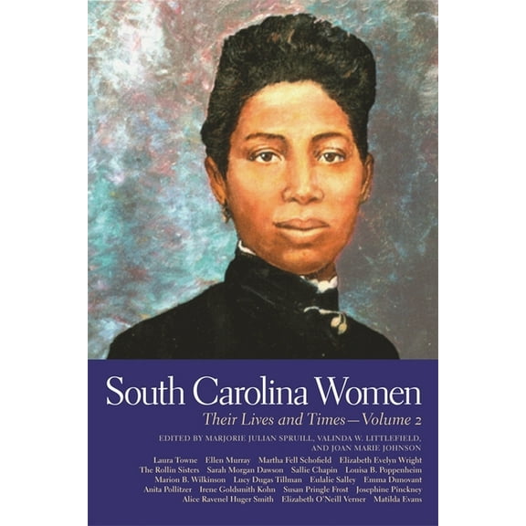 Southern Women: Their Lives and Times South Carolina Women: Their Lives and Times, Volume 2, Book 2, (Paperback)