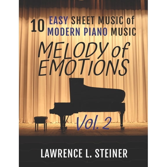 Inner Echoes: Modern Music Pieces for Pi Melody of Emotions - Vol. 2: 10 Easy Sheet Music of Modern Piano Music, (Paperback)