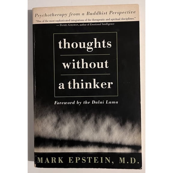 Pre-Owned Thoughts Without A Thinker: Psychotherapy From A Buddhist Perspective (Paperback) 0465085857 9780465085859