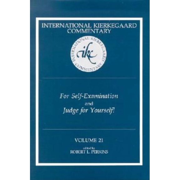 International Kierkegaard Commentary: For Self-Examination and Judge for Yourself (Hardcover)