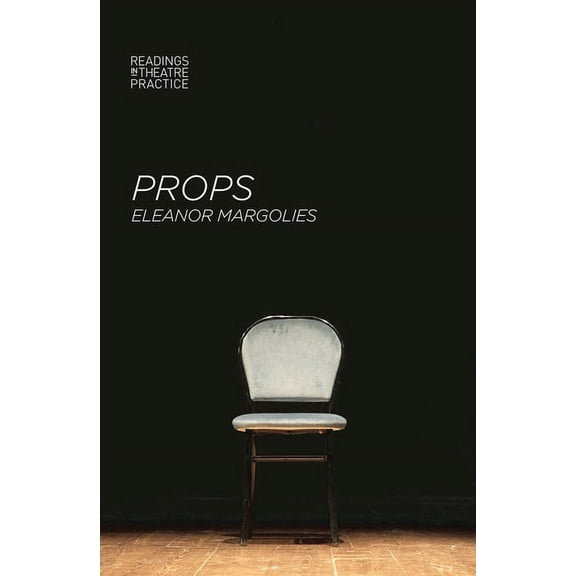 Readings in Theatre Practice Props, Book 14, (Hardcover)