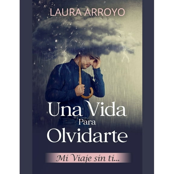 Una vida para olvidarte, (Paperback)