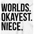 thumbnail image 2 of Worlds Okayest Niece Family Love Youth T Shirt Tee Girls Infant Toddler Brisco Brands 5T, 2 of 4