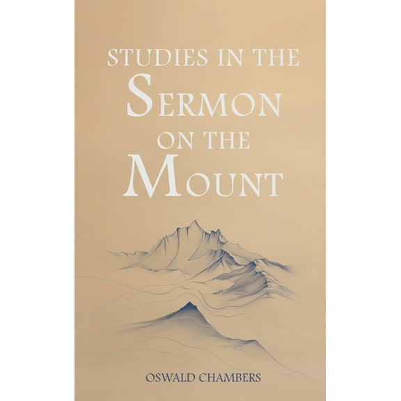 Studies in the Sermon on the Mount, (Hardcover)