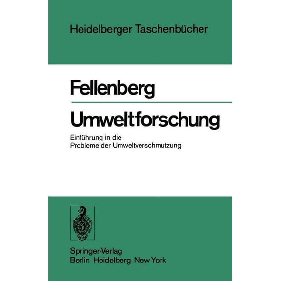 Heidelberger Taschenbücher Umweltforschung: Einführung in Die Probleme Der Umweltverschmutzung, Book 194, (Paperback)