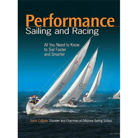 Performance Sailing and Racing, (Paperback)