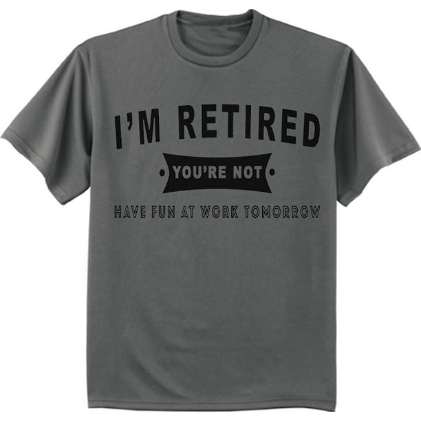 Funny Retirement Gift Retired T-shirt Men's Graphic Tee - Walmart.com