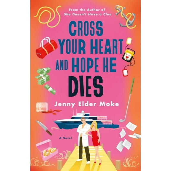 Cross Your Heart and Hope He Dies, (Hardcover)