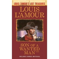 Louis L'Amour: Son of a Wanted Man: A Novel (Paperback)