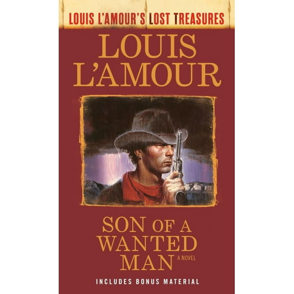 Louis L'Amour: Son of a Wanted Man: A Novel (Paperback)