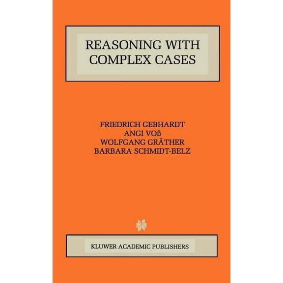 The Springer International Engineering a Reasoning with Complex Cases, Book 393, (Hardcover)