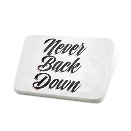Porcelein Pin Vintage Lettering Never Back Down Lapel Badge – NEONBLOND