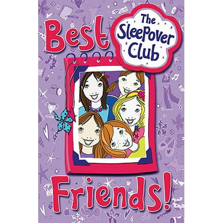 Best Friends! (the Sleepover Club) (The Best Sleepover Pranks)