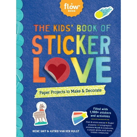 Pre-Owned The Kids' Book of Sticker Love: Paper Projects to Make & Decorate (Paperback) 1523512997 9781523512997